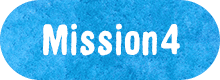 Mission4